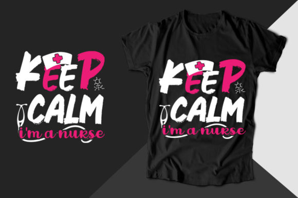 Keep Calm I'm a Nurse T-shirt: A Design Review