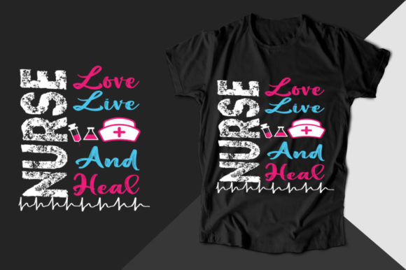 Nurse Love Live and Heal T-Shirt Design