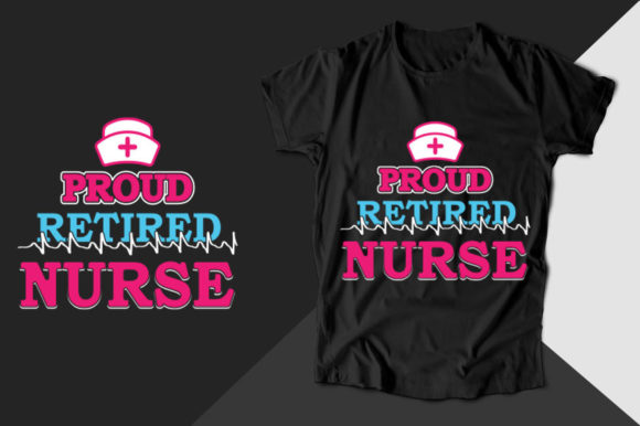 Proud Retired Nurse T-shirt: A Heartfelt Embroidery Design