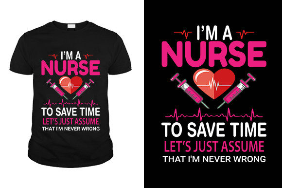 Review: I m a Nurse T-Shirt Design