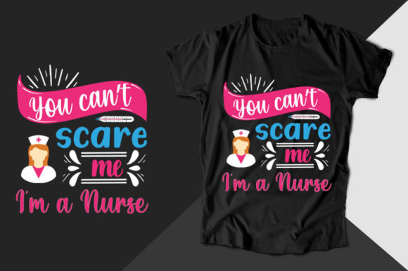 Review: You Can't Scare Me I'm a Nurse T-shirt