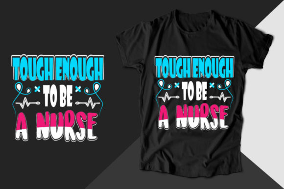 Tough Enough to Be a Nurse T-shirt Review